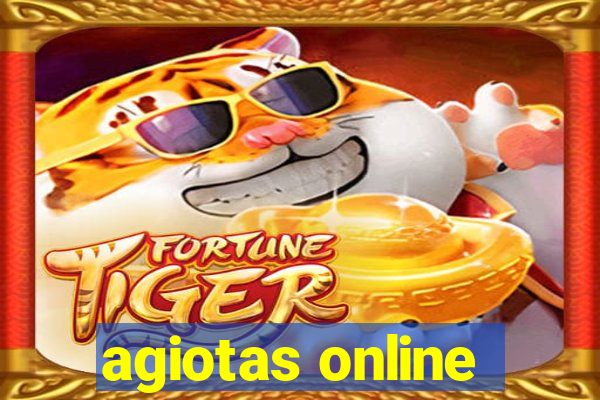 agiotas online